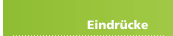 Eindrücke